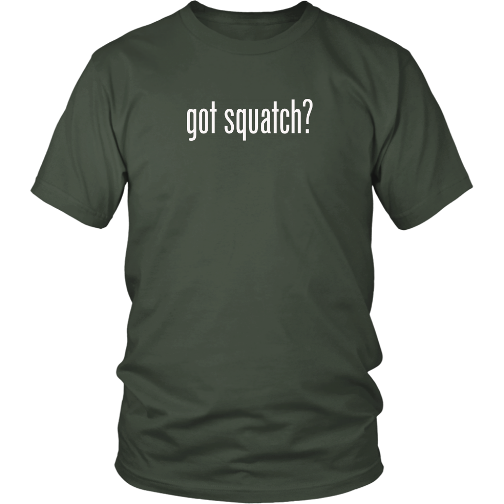 Got Squatch? Shirt