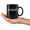 Got Squatch? Mug