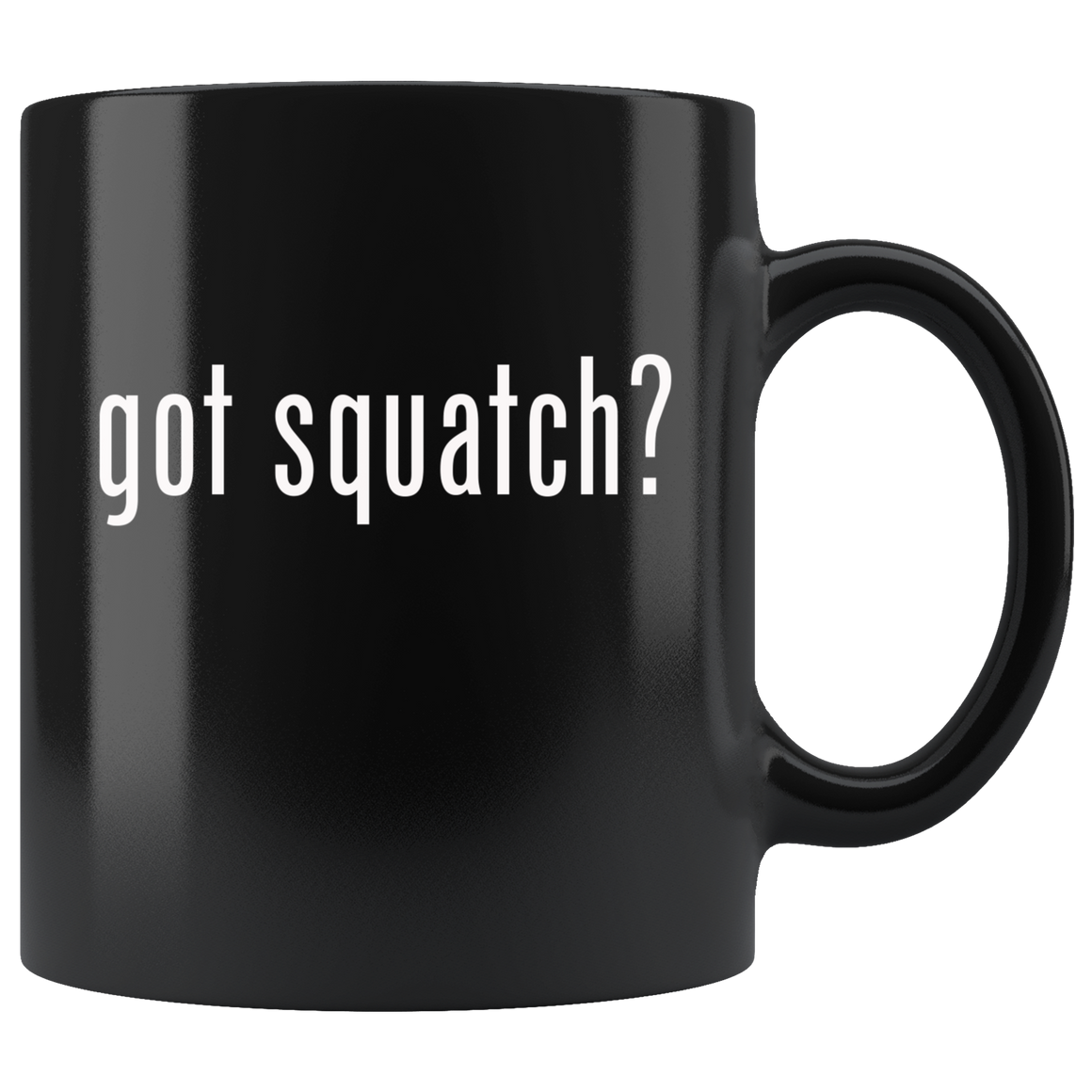 Got Squatch? Mug