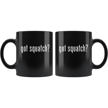 Got Squatch? Mug