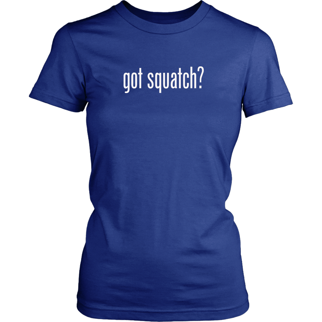 Got Squatch? Women's