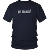 Got Squatch? Shirt