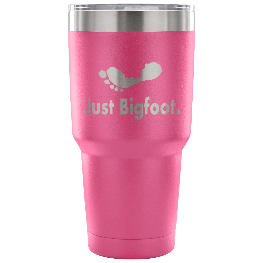 Just Bigfoot 30 oz Tumbler