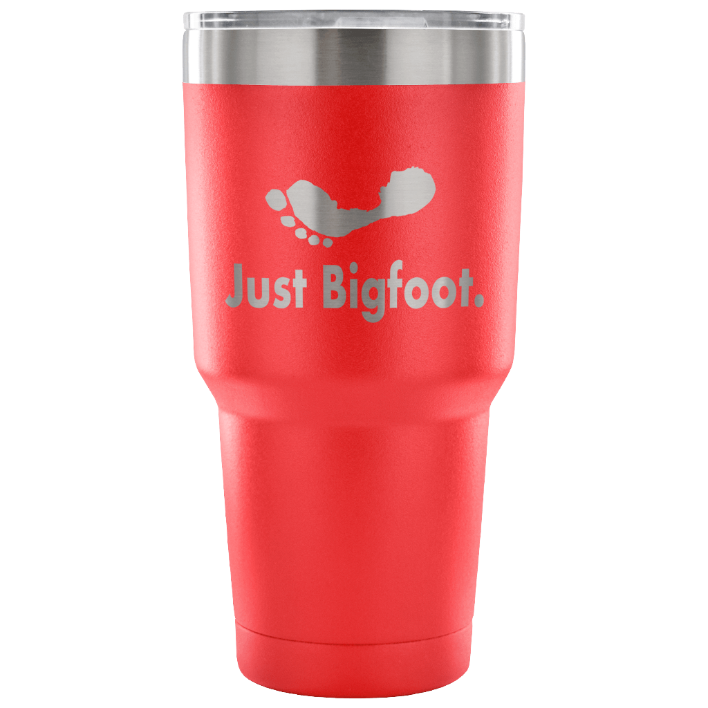Just Bigfoot 30 oz Tumbler