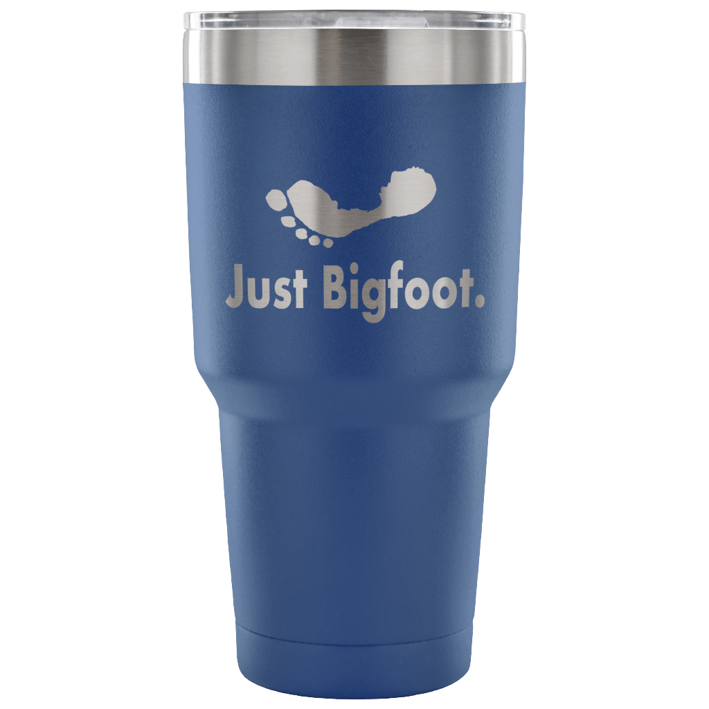 Just Bigfoot 30 oz Tumbler