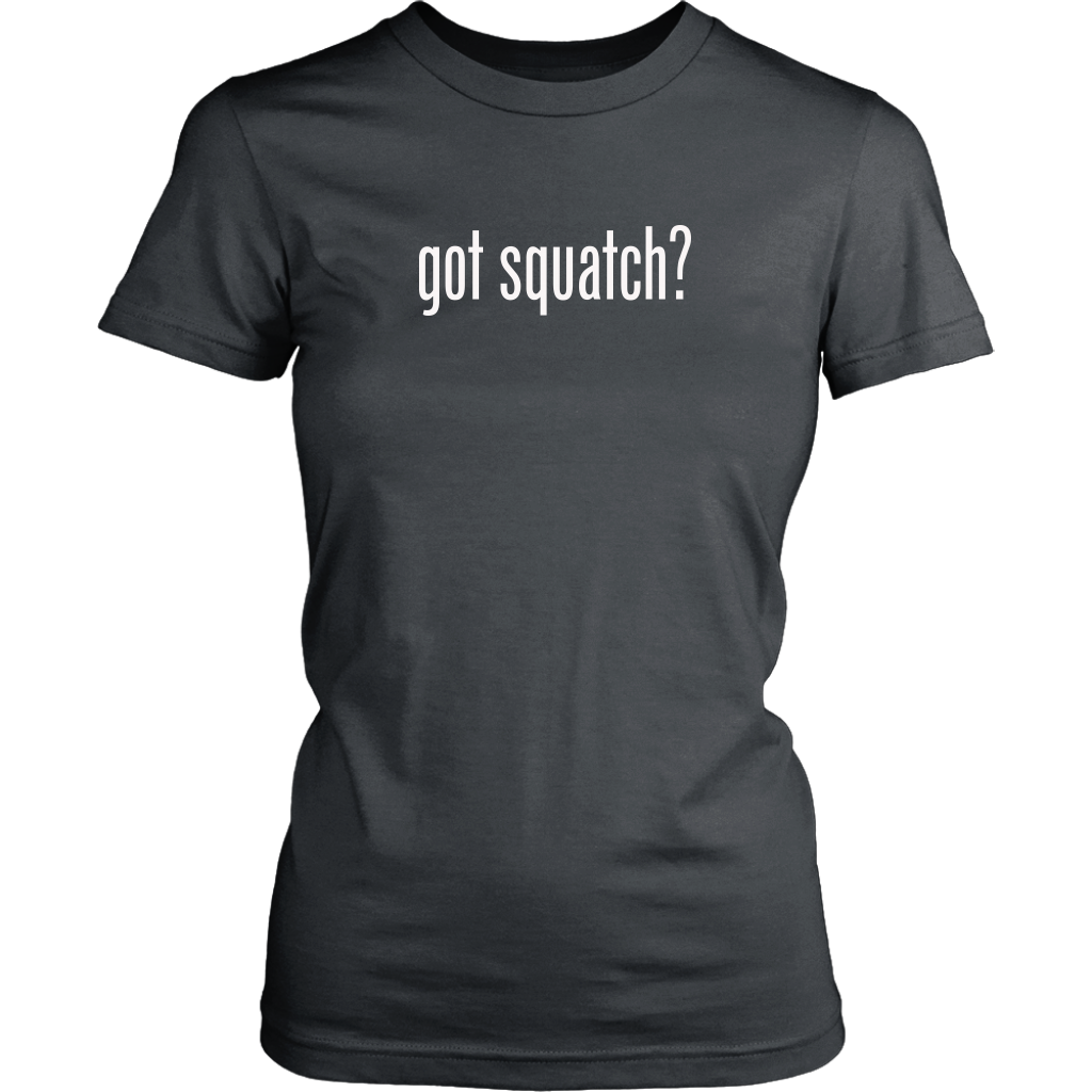 Got Squatch? Women's