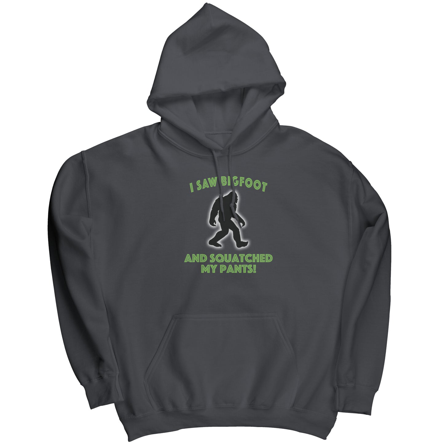 Squatched My Pants Hoodie