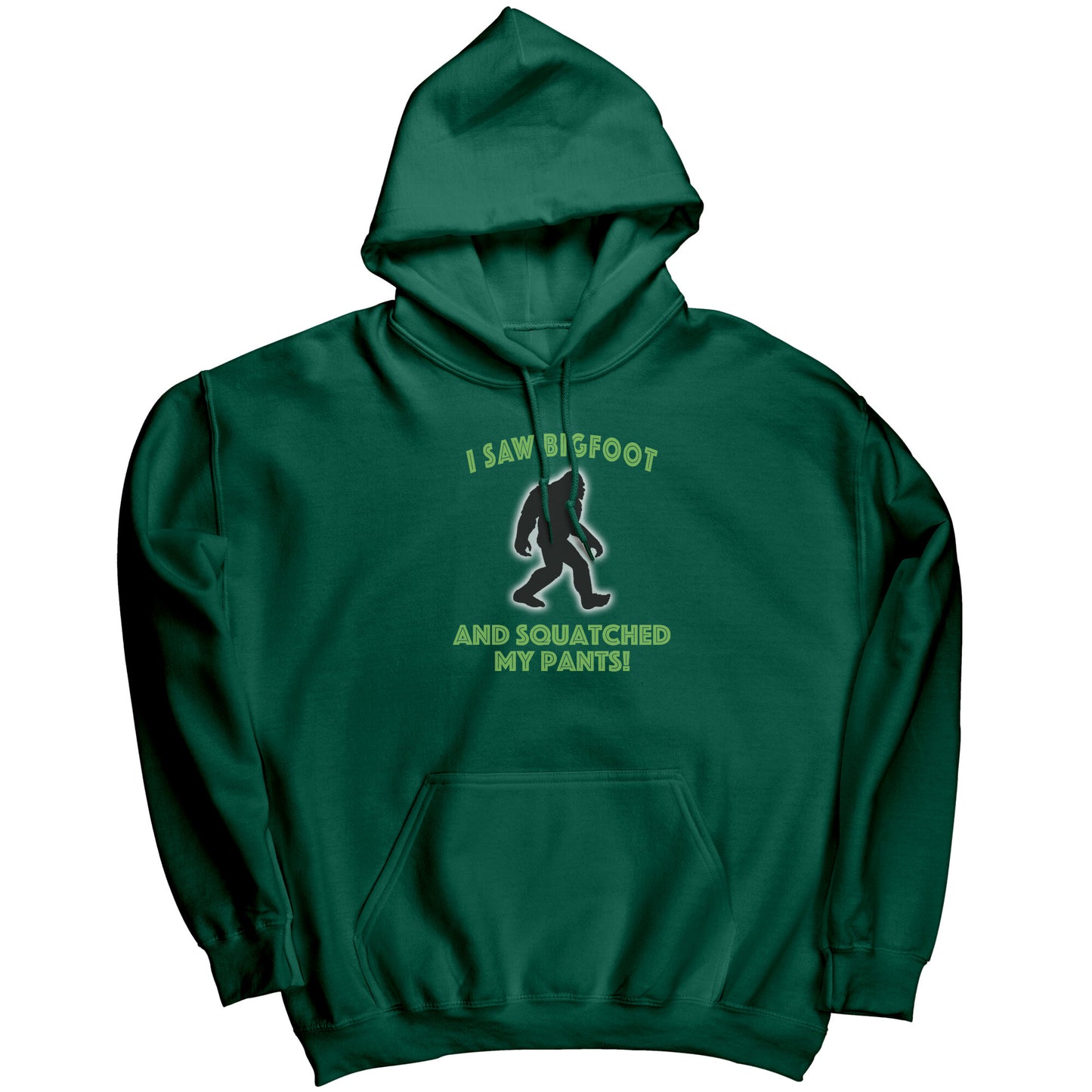 Squatched My Pants Hoodie