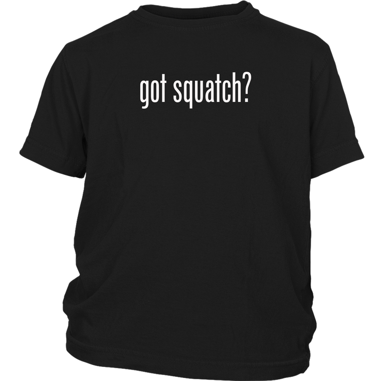Got Squatch? Youth Shirt